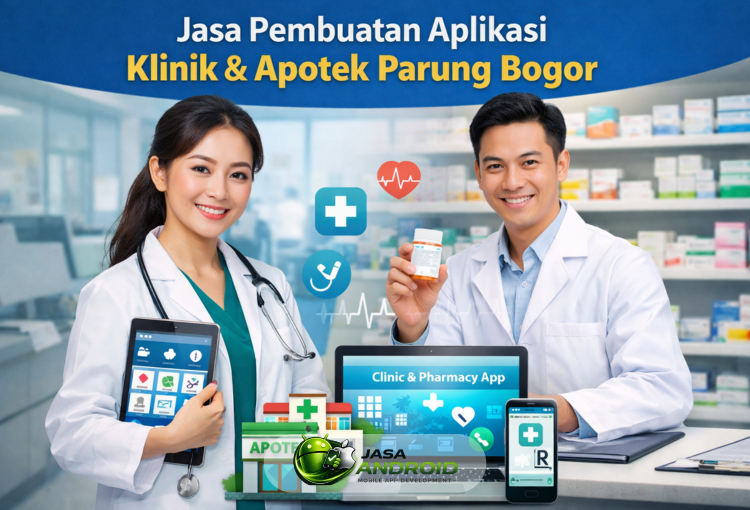 Jasa Pembuatan Aplikasi Klinik & Apotek Parung Bogor